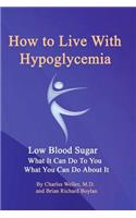 How to Live With Hypoglycemia