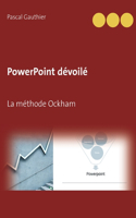 PowerPoint dévoilé: La méthode Ockham