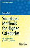 Simplicial Methods for Higher Categories: Segal-Type Models of Weak N-Categories