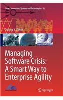 Managing Software Crisis: A Smart Way to Enterprise Agility