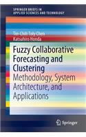 Fuzzy Collaborative Forecasting and Clustering