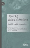 Exploring Mishnah's World(s)