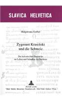 Zygmunt Krasiński Und Die Schweiz