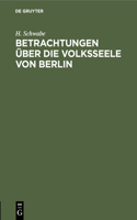 Betrachtungen Über Die Volksseele Von Berlin