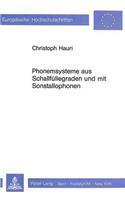Phonemsysteme Aus Schallfuellegraden Und Mit Sonstallophonen