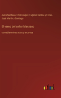 El yerno del señor Manzano