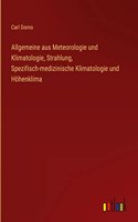 Allgemeine aus Meteorologie und Klimatologie, Strahlung, Spezifisch-medizinische Klimatologie und Höhenklima