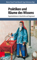 Praktiken und Raume des Wissens