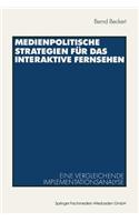 Medienpolitische Strategien für das interaktive Fernsehen