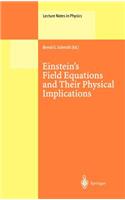 Einstein's Field Equations and Their Physical Implications