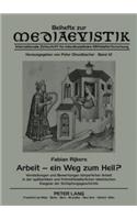 Arbeit - ein Weg zum Heil?