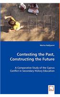 Contesting the Past, Constructing the Future: A Comparative Study of the Cyprus Conflict in Secondary History Education