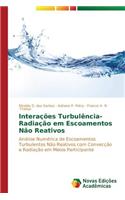Interacoes Turbulencia-Radiacao Em Escoamentos Nao Reativos