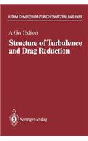 Structure of Turbulence and Drag Reduction