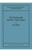 Die Edelmetalle Und Ihre Legierungen