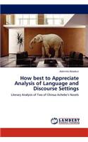 How best to Appreciate Analysis of Language and Discourse Settings