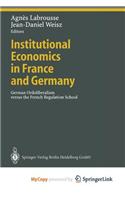 Institutional Economics in France and Germany