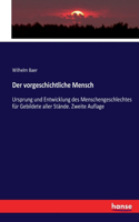 vorgeschichtliche Mensch