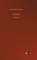 Holland: Volume 1