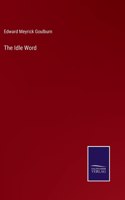 The Idle Word