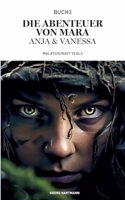 Die Abenteuer von Mara, Anja und Vanessa