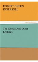Ghosts and Other Lectures
