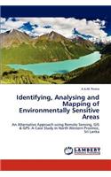 Identifying, Analysing and Mapping of Environmentally Sensitive Areas