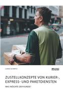 Zustellkonzepte von Kurier-, Express- und Paketdiensten