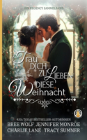 Trau dich zu lieben diese Weihnacht
