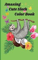 Amazing Cute Sloth Color Book