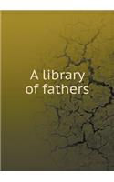 A Library of Fathers