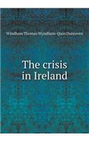 The crisis in Ireland: (English)
