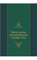 Postal Census of Manufactures Canada 1916