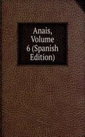 Anais, Volume 6 (Spanish Edition)