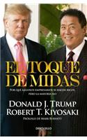 El Toque de Midas / Midas Touch: Why Some Entrepreneurs Get Rich and Why Most Don't