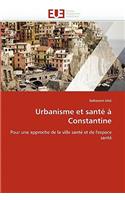 Urbanisme Et Sant? ? Constantine