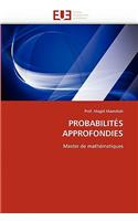 Probabilites Approfondies: (French)