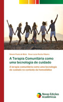 A Terapia Comunitária como uma tecnologia de cuidado