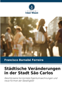 Städtische Veränderungen in der Stadt São Carlos