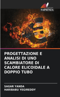 Progettazione E Analisi Di Uno Scambiatore Di Calore Elicoidale a Doppio Tubo