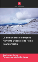 Os Lemurianos e o Império Marítimo Oceânico do Homo Neanderthalis