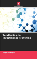 Tendências da investigação científica