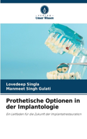 Prothetische Optionen in der Implantologie