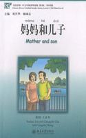 Mother and Son - Chinese Breeze Graded Reader Level 2: 500 words level