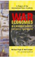 War Economies In A Regional Context (Challenges Of Transformation)