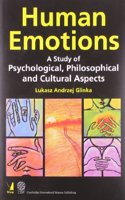 Human Emotions: A Study Of Psychological, Philosophical
