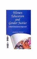 Women Education and Gender Justice: Multi Dimensional Approach