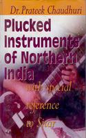 Plucked Instruments of Northern India with Special Reference to Sitar