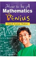 How to Be a Mathematics Genius