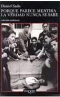 Porque Parece Mentira La Verdad Nunca Se Sabe